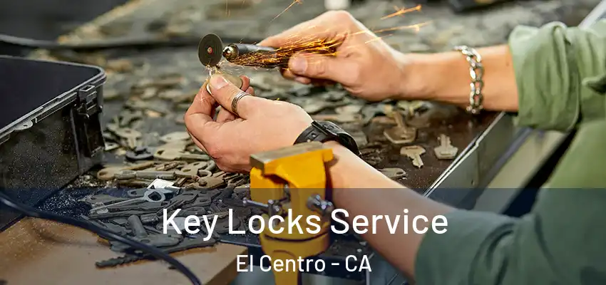  Key Locks Service El Centro - CA
