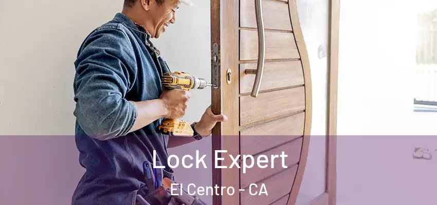  Lock Expert El Centro - CA